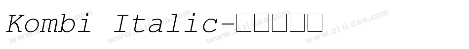 Kombi Italic字体转换